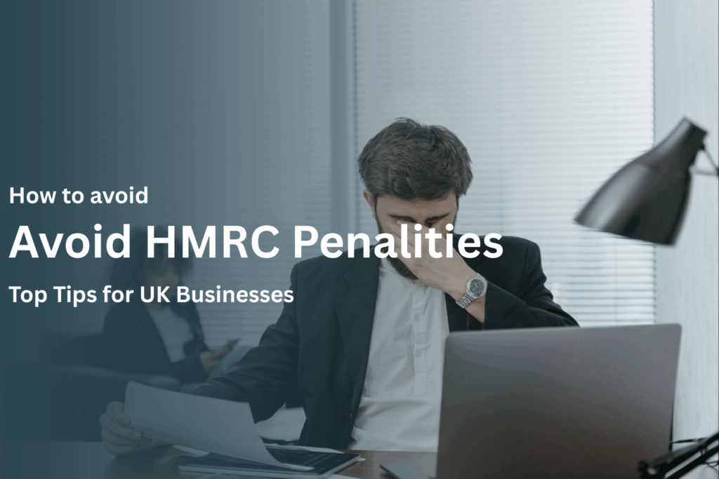 How to avoid HMRC penalties UK businesses