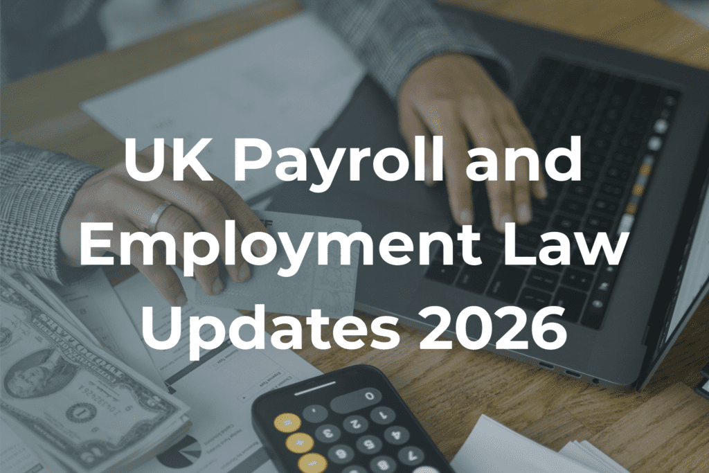 Payroll and Employment Law Changes 2026 UK